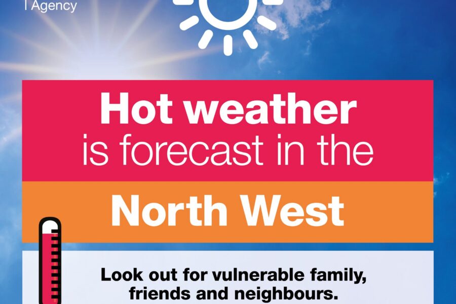 Hot weather warning graphic 'Hot Weather is forecast in the North West'
